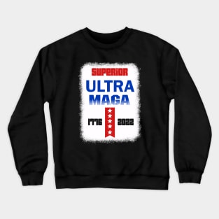 Ultra Maga Proud Ultra Maga Joe Biden Pro Trump American Flag Crewneck Sweatshirt